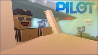 I'M A PILOT! - (Unturned RP)