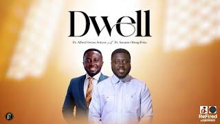 Pastor Alfred Owusu Sekyere  Feat.  Pastor Sammie Obeng-Poku - Dwell