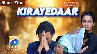 Kirayedaar | Part 02 | Short Film | Laiba Khan - Sadaf Aashan - Fazila Qazi | HAR PAL GEO