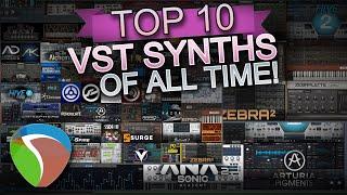 Top 10 VST Synths Of ALL TIME