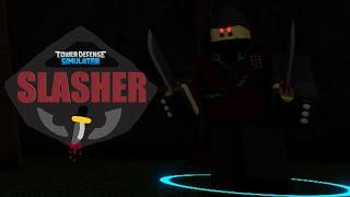 Slasher Showcase | Tower Defense Simulator TDS