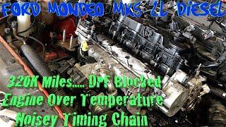 320K Miles....DPF Blocked, Forced Limited Power, Engine Over temperature, Noisey Timing Chain, ..