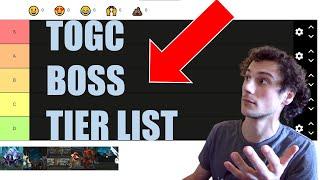 TOGC BOSS TIER LIST - WRATH CLASIC