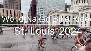 World NAKED Bike Ride St. Louis 2024 ! ! !