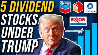 The 5 Best Dividend Stocks to Own Under Trump