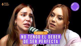 NO TENGO EL DEBER DE SER PERFECTA (CON: VALENTINA LIZCANO) |Vos podés el podcast - EP 123|