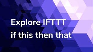 How to find Applets and services on IFTTT - the low-code, no code way to automate and integrate