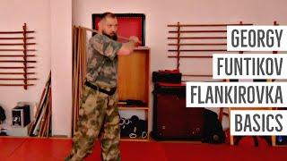 Georgy Funtikov: flankirovka basics