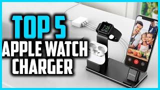 Top 5 Best Apple Watch Charger in 2024