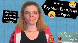 How to Express Emotions in English: Grammar Tips and Adjectives for Feelings! 　英語で感情を表す方法：文法と感情の形容詞!