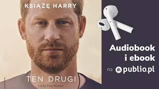 Ten drugi. Książę Harry. Audiobook PL [Biografia]