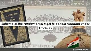 Scheme Of Fundamental Right To Certain Freedom Under Article 19 | Constitution Of India