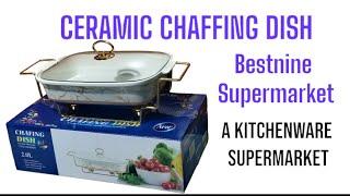 CERAMIC CHAFFING DISH | KAMUKUNJI SHOPPING DESTINATION | BESTNINE SUPERMARKET | UKWALA ROAD OTC AREA