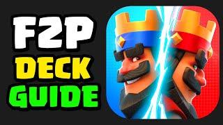 The Clash Royale Free To Play Deck Building Guide