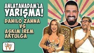 Danilo Zanna ve Aşkım İrem Aktulga  ile Anlatanadam'la Yarışma! #13 vs 