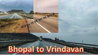 Bhopal to Vrindavan trip#Bhopal to Mathura Vrindavan by car#Bhopal to vrindavan by road