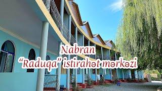 Nabran Raduqa İstirahət MərkəziNabran-Raduga Recreation Center