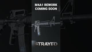 M4A1 WEAPON REWORK COMING TO STRAYED SOON