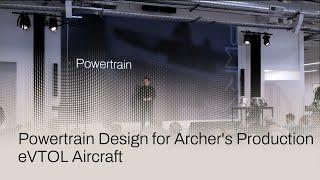 Archer Open House | Powertrain Presentation