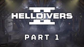 Helldivers 2 | Part 1 | New Recruits