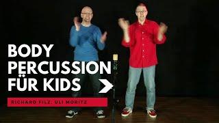 Body Percussion für Kids "Ein tolles Instrument" (Richard Filz)