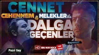 Cennet, Cehennem Ve Meleklerle Dalga Geçmek | Ebu Nuh Hoca