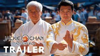 Jackie Chan Adventures (2025) - First Trailer | Jackie Chan, Simu Liu