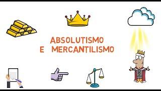 Absolutismo e Mercantilismo | DEIXA QUE EU DESENHO