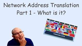 Network Address Translation (NAT) Basics: part 1 What is it?