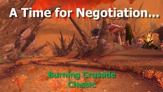 A Time for Negotiation...--Overseer Nuaar--WoW TBC Classic