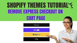 Shopify Themes Customization | Remove express checkout