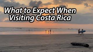 Costa Rica Travel: Expectations vs. Reality