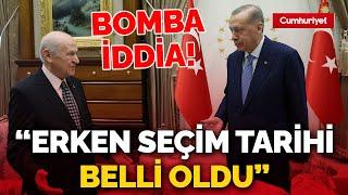 Bomba iddia: Erdoğan ve Bahçeli erken seçim tarihini belirledi