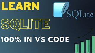 SQLite beginner crash course in Visual Studio Code - 2022