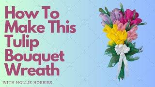 Tulip Wreath/ Spring Wreaths DIY/ Hollie Hobbies Tulip Wreath/ DIY Mothers Day Wreath/ Tulip Wreath