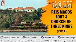 Reis Magos fort and Church of Three Kings  | Part 2 | My Goem | Prudent