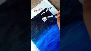 tempera paint #shorts #shortsfeed #dark sky night #artshorts # viral video