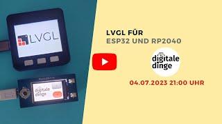 Grafische Benutzeroberflächen mit lvgl für ESP32 und RP2040