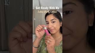 Indian Party Get ready with me  #indianpartymakeup #bollywood #indianvlogger