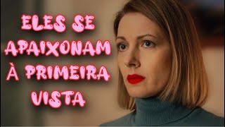 ELES SE APAIXONAM À PRIMEIRA VISTA | UM TRIÂNGULO AMOROSO | Drama - filmes e séries