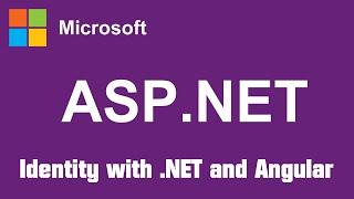 ASP.NET Core Identity with .NET (Web API) and Angular (Part 1/3)