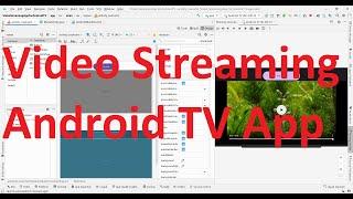 How to build a simple video streaming Android TV App using WebView in Android Studio?