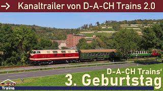 Der 3. Geburtstag von D-A-CH Trains