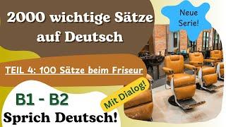 2000 wichtige Sätze auf Deutsch | B1–B2 |– Teil 4: Beim Friseur