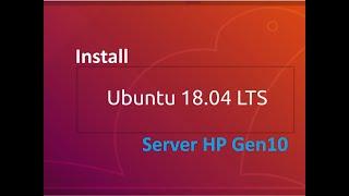 Install Ubuntu 18.4 GUI di Server HP Gen10