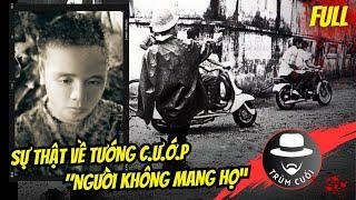 Sự thật về tướng c.ư.ớ.p "Người không mang họ” | FULL | trumcuoitv