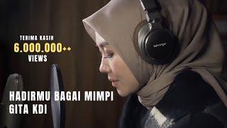 GITA KDI-HADIRMU BAGAI MIMPI (Cover)