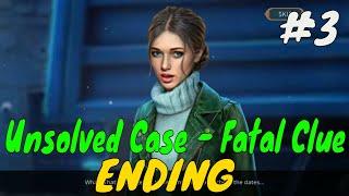 Unsolved Case - Fatal Clue Collector's Edition-Chapter 3  Clue On Fire-Gameplay-ENDING