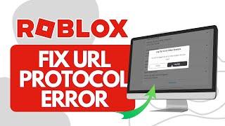 How to Fix URL Roblox Protocol Error (Quick & Easy)