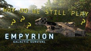 WHY DO WE STILL PLAY Empyrion Galactic Survival - An Honest Review